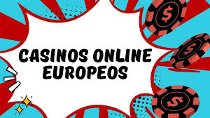 Explorando los Casinos Online Europeos Ventajas, Variedad y Seguridad Explorando los Casinos Online Europeos Ventajas, Variedad y Seguridad