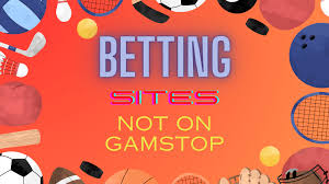Exploring Bookmakers Not on GamStop A Guide to Non-GamStop Betting Sites Exploring Bookmakers Not on GamStop A Guide to Non-GamStop Betting Sites