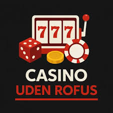 Oplev Danske Casinoer Uden ROFUS En Guide til Spændende Spiloplevelser Oplev Danske Casinoer Uden ROFUS En Guide til Spændende Spiloplevelser