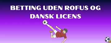 Betting sider uden dansk licens - En Guide til Spillere Betting sider uden dansk licens - En Guide til Spillere