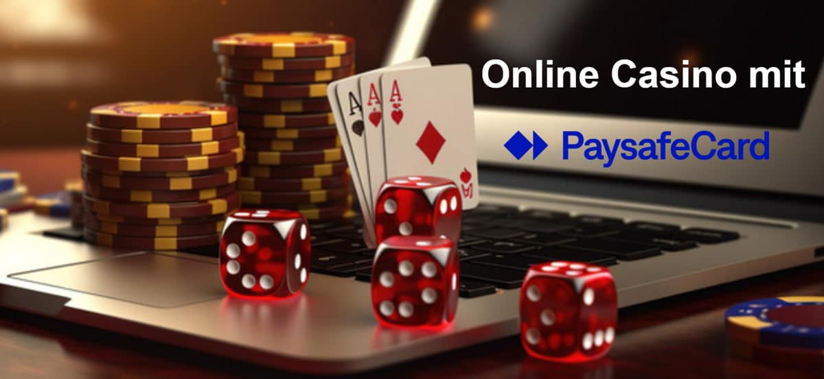 Casino mit Paysafecard Sofortige Einzahlungen Einfach gemacht Casino mit Paysafecard Sofortige Einzahlungen Einfach gemacht